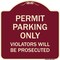 Signmission Permit Parking Violators Will Prosecuted Heavy-Gauge Aluminum Sign, 18" x 18", BU-1818-23316 A-DES-BU-1818-23316 - alternate 1